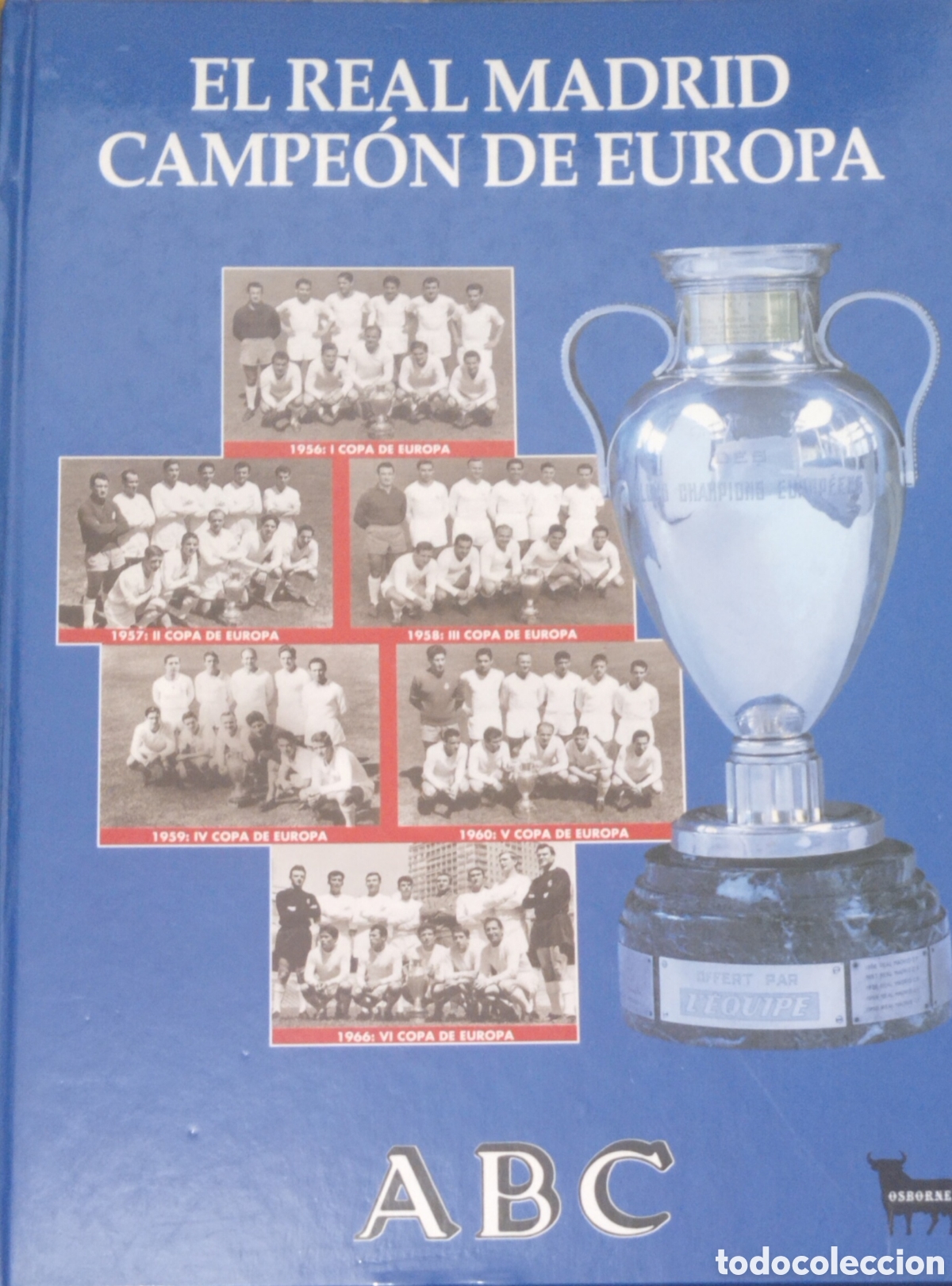 Coleccionismo de Revistas y Peri&oacute;dicos: ABC EL REAL MADRID CAMPE&Oacute;N DE EUROPA DEL A&Ntilde;O 1954 A 1996 -- ESTAD&Iacute;STICAS COMPLETAS