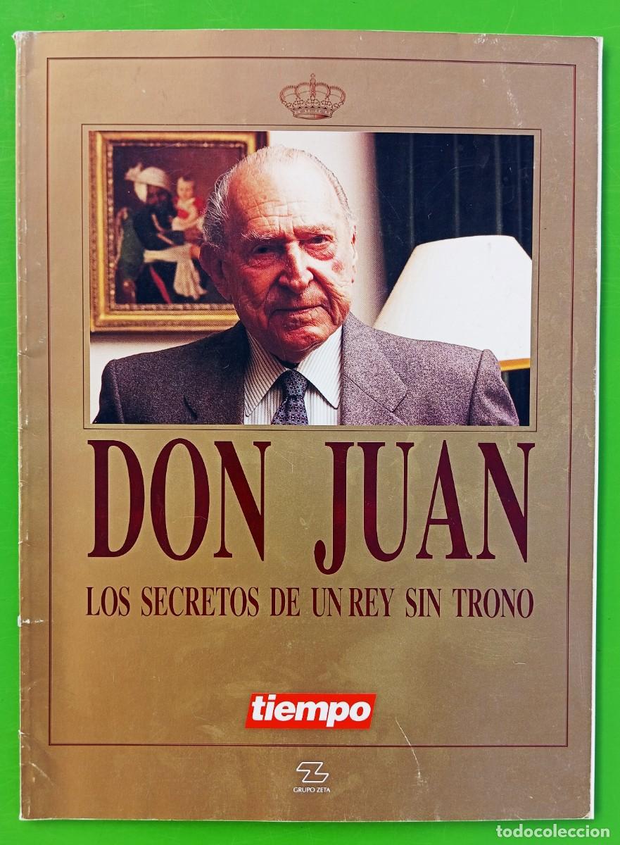 Coleccionismo de Revistas y Peri&oacute;dicos: DON JUAN - Los secretos de un rey sin trono (Revista Tiempo)