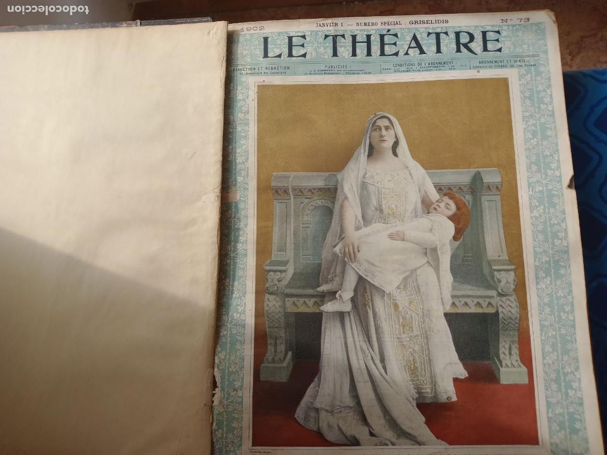 Coleccionismo de Revistas y Peri&oacute;dicos: Teatro: Le Theatre, Paris, Francia 1902. Tomo deslomado