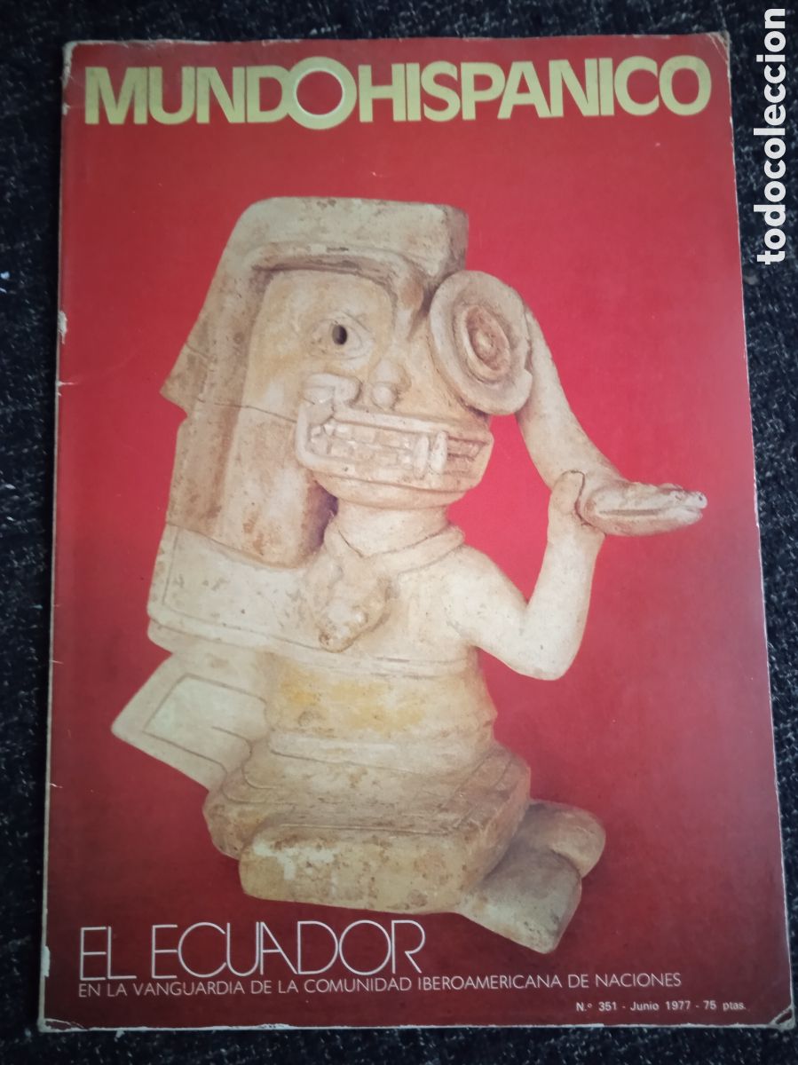 Coleccionismo de revistas y peri&oacute;dicos: MUNDO HISP&Aacute;NICO N&ordm; 351 El Ecuador en la vanguardia de la Comunidad Iberoamericana