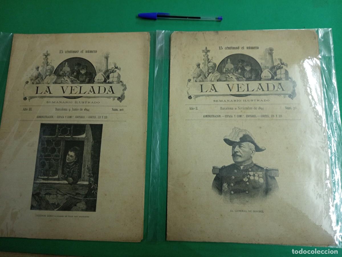 Coleccionismo de revistas y peri&oacute;dicos: Lote de 2 antiguas revistas seminario ilustrado LA VELADA. Barcelona 1893-94.