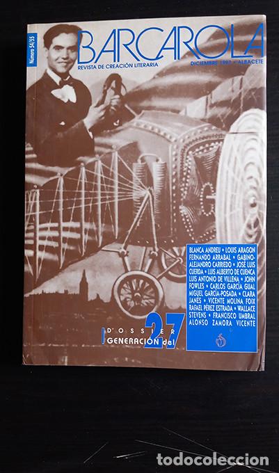 Collection Magazines and Newspapers: Barcarola 54/55. Dossier Generaci&oacute;n del 27. Revista de creaci&oacute;n literaria. Albacete, diciembre 1992