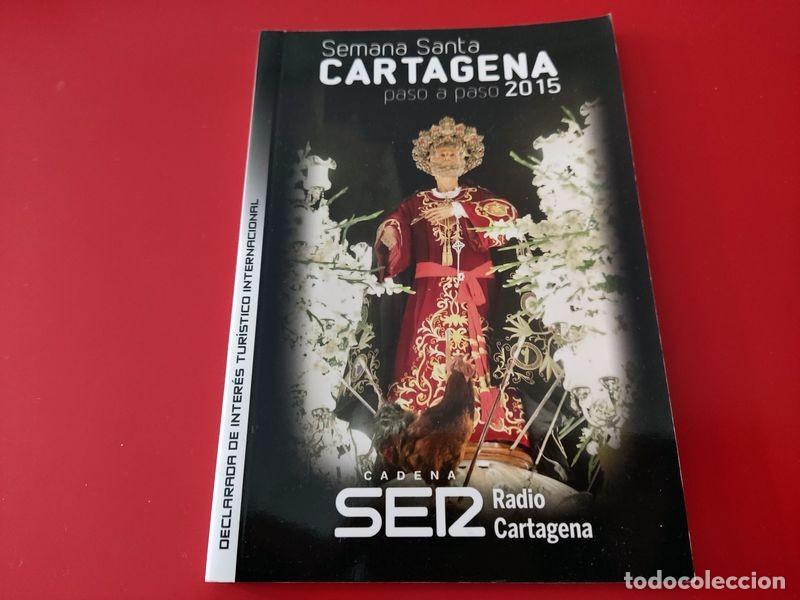Coleccionismo de Revistas y Peri&oacute;dicos: GUIA SEMANA SANTA 2015 CARTAGENA PASO A PASO CADENA SER PROCESIONES COFRADIAS