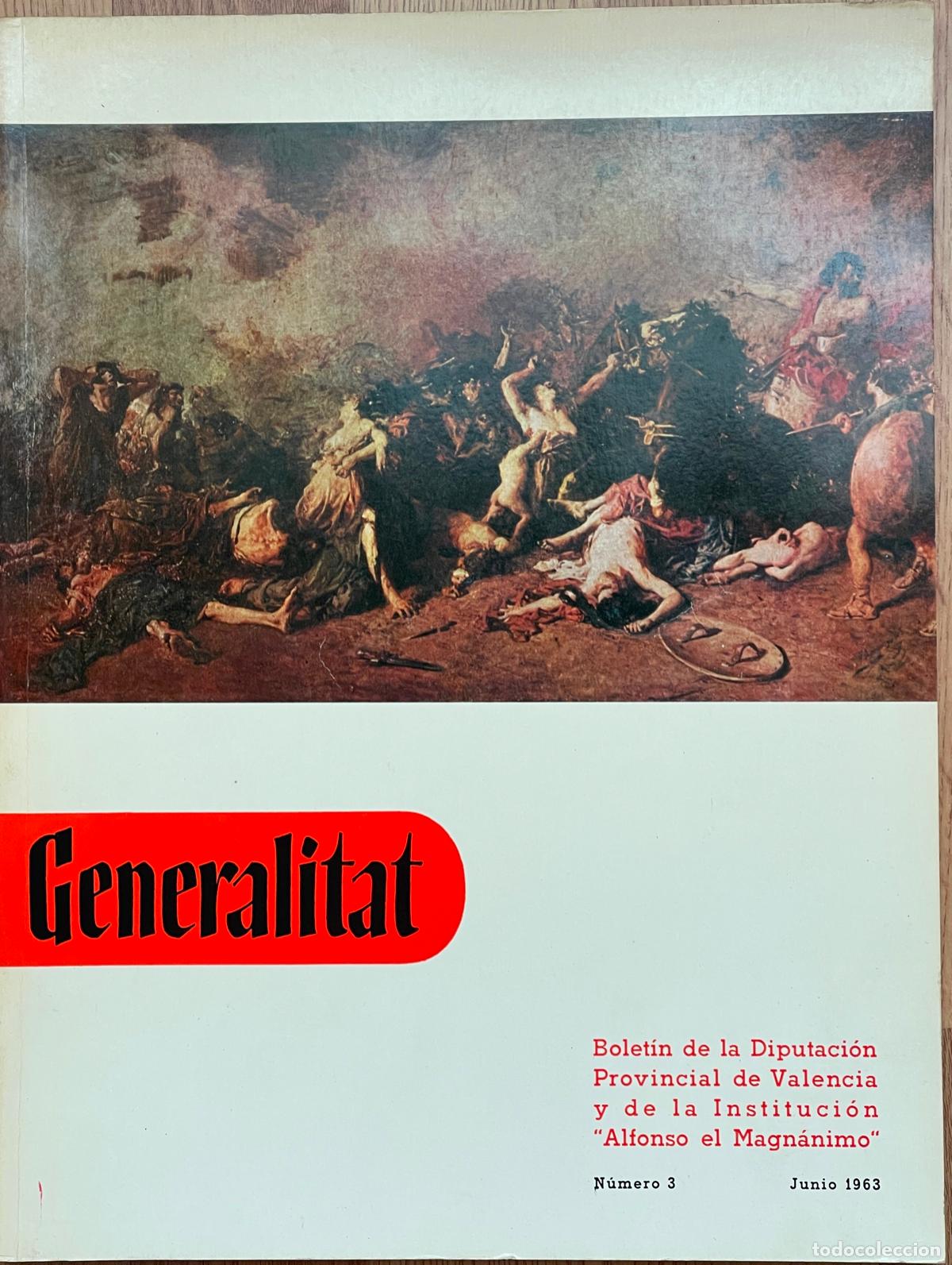Coleccionismo de revistas y peri&oacute;dicos: Revista GENERALITAT &ndash; 1963 * SAGUNTO * JOAQU&Iacute;N RODRIGO * ALTOS HORNOS * PORTACOELI *