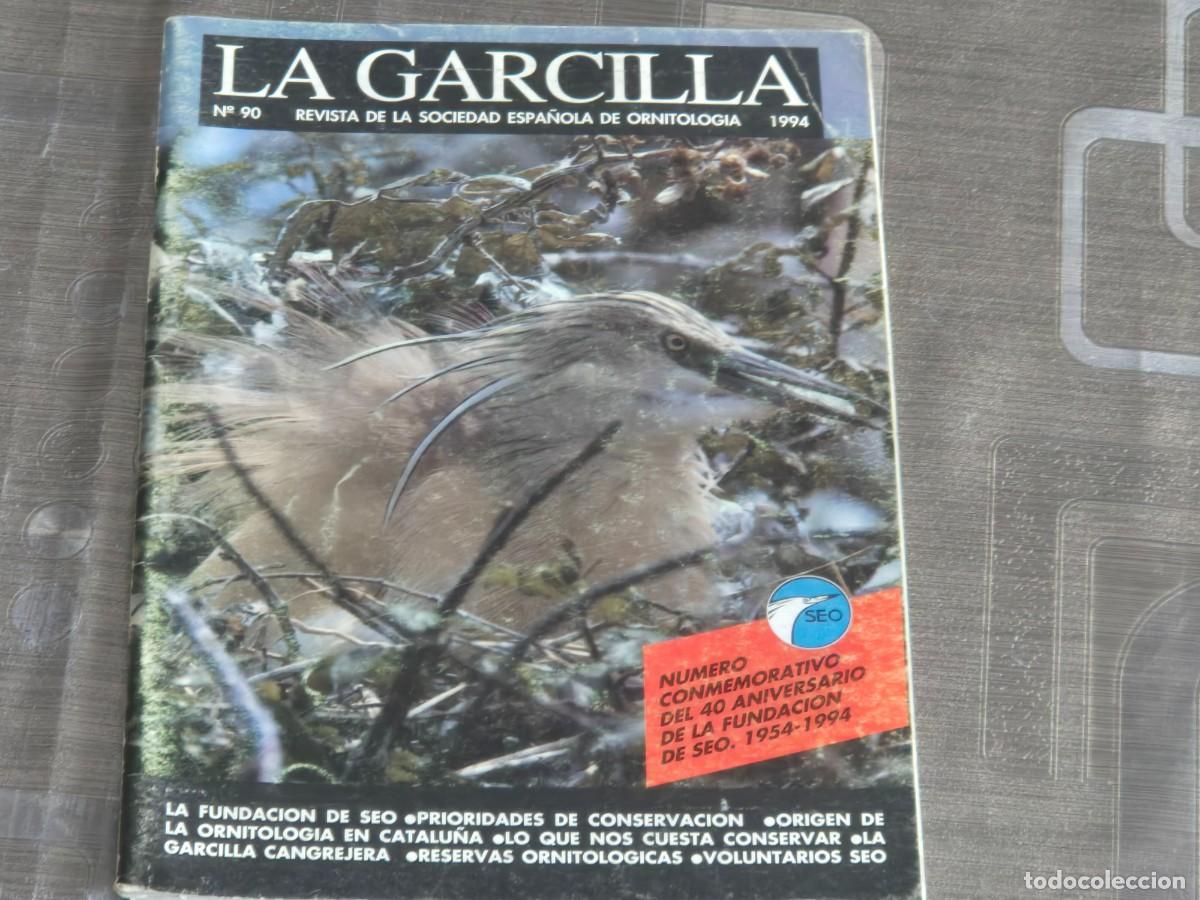 Sammeln von Zeitschriften und Zeitungen: LA GARCILLA, REVISTA DE LA SOCIEDAD ESPA&Ntilde;OLA DE ORNITOLOG&Iacute;A, N&ordm; 90, A&Ntilde;O 1994, BIEN