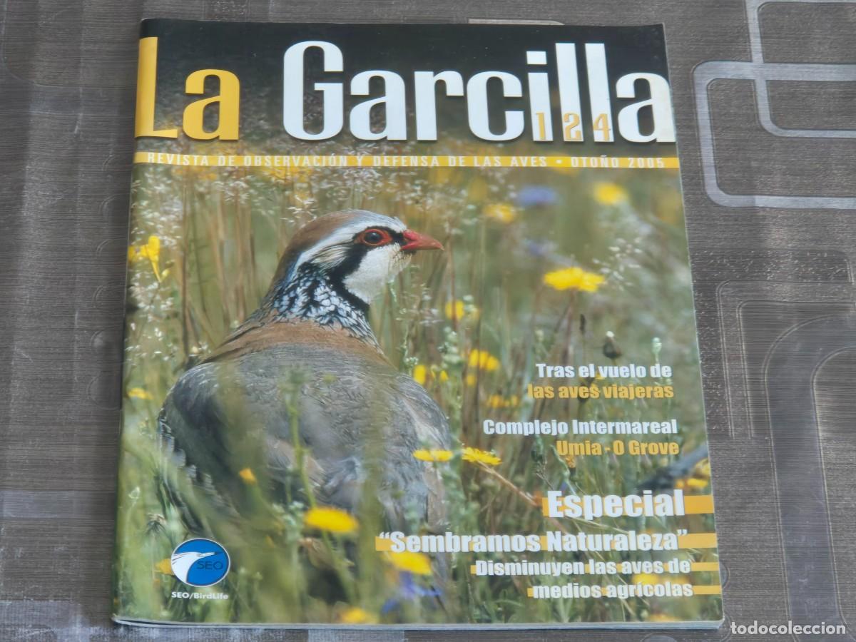 Sammeln von Zeitschriften und Zeitungen: LA GARCILLA, REVISTA DE OBSERVACI&Oacute;N Y DEFENSA DE LAS AVES, N&ordm; 124, A&Ntilde;O 2005, BIEN