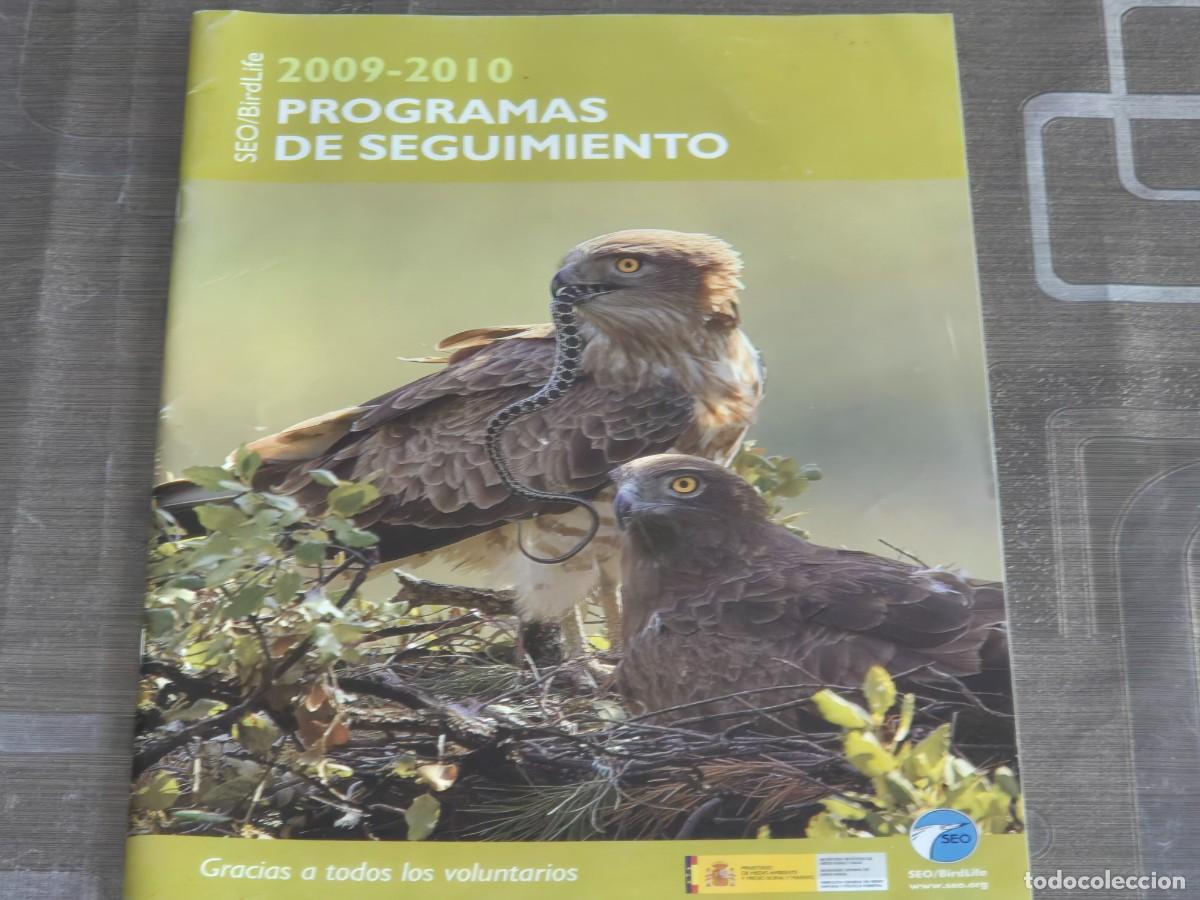 Sammeln von Zeitschriften und Zeitungen: ORNITOLOG&Iacute;A, SEO / BIRDLIFE, PROGRAMAS DE SEGUIMIENTO, MINISTERIO MEDIO AMBIENTE, 2009-2010, BIEN