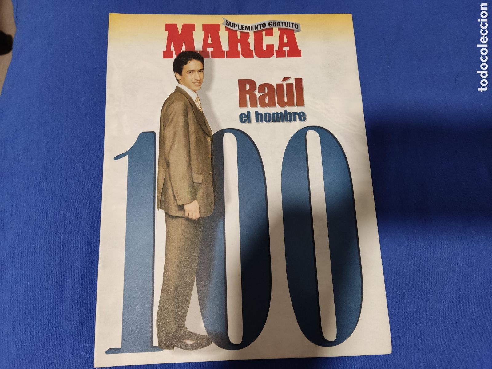 Coleccionismo de Revistas y Peri&oacute;dicos: REVISTA SUPLEMENTO MARCA HOMENAJE RAUL REAL MADRID EL HOMBRE 100 19 A&Ntilde;OS A&Ntilde;OS 90
