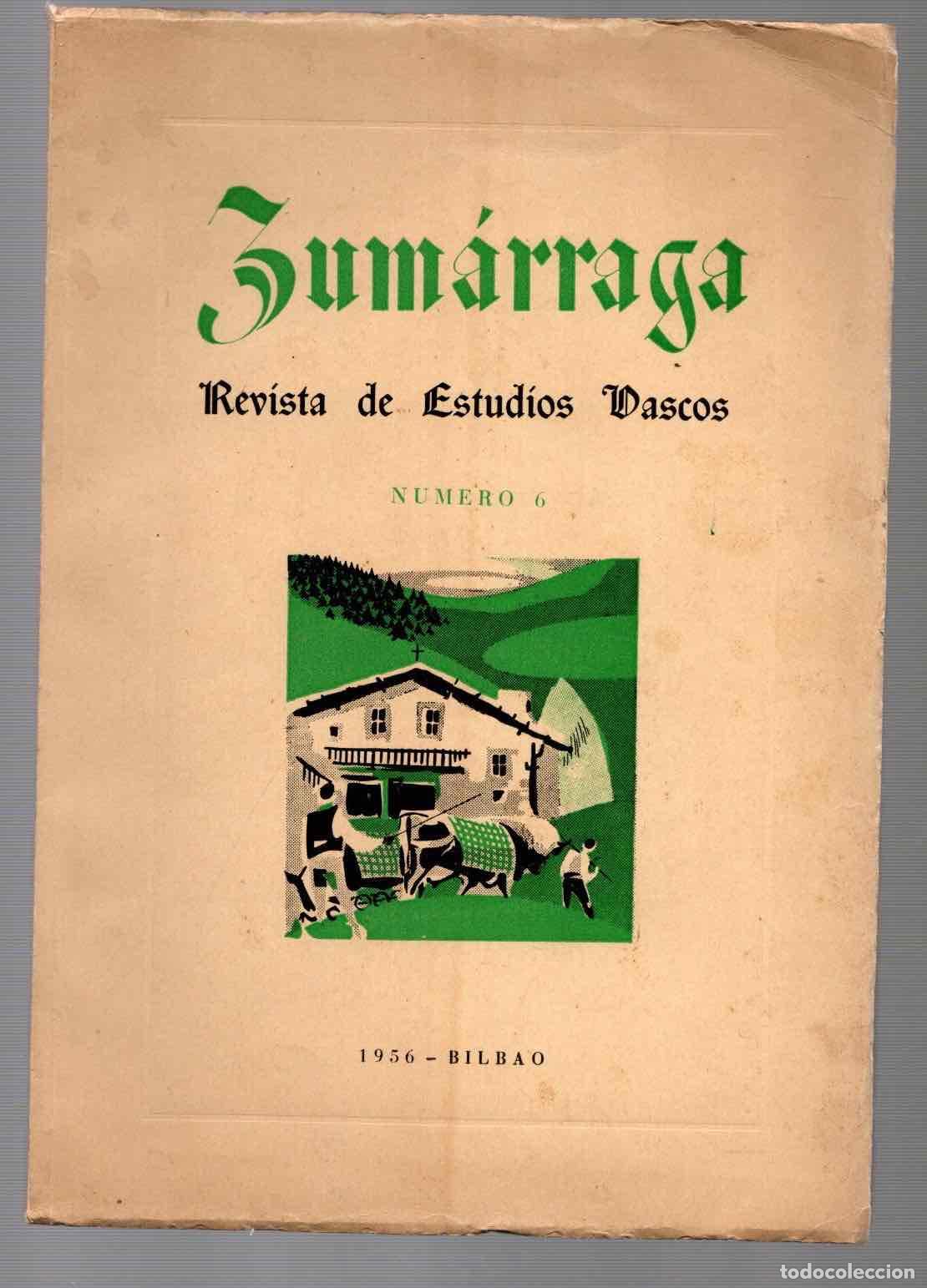 Collezionismo di Riviste e Giornali: REVISTA DE ESTUDIOS VASCOS ZUMARRAGA N&ordm; 6. BILBAO, 1956