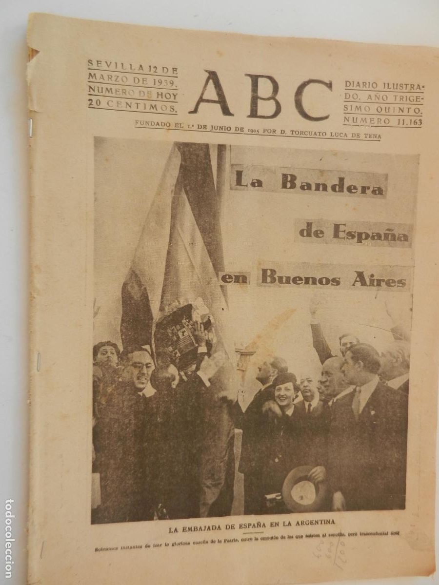 Coleccionismo de Revistas y Peri&oacute;dicos: ABC - N&Uacute;MERO DOMINICAL EXTRAORDINARIO - N&ordm; 11163 - MARZO 1939- EMBAJADA ESPA&Ntilde;A EN ARGENTINA