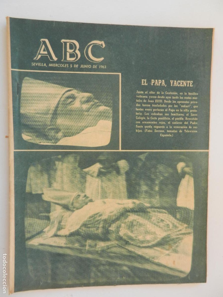 Coleccionismo de Revistas y Peri&oacute;dicos: ABC SEVILLA -5-06-1963 -EL PAPA JUAN XXIII YACENTE