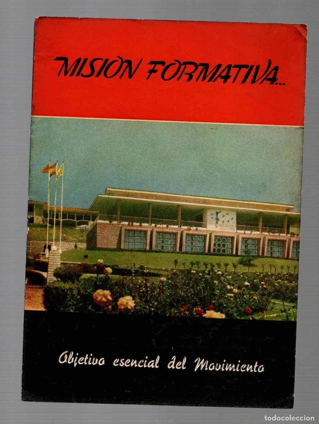 Sammeln von Zeitschriften und Zeitungen: MISION INFORMATIVA. OBJETIVO ESENCIAL DEL MOVIMIENTO. ESCUELA HOGAR JENARO RIESTRA, ORTUELLA BIZKAIA