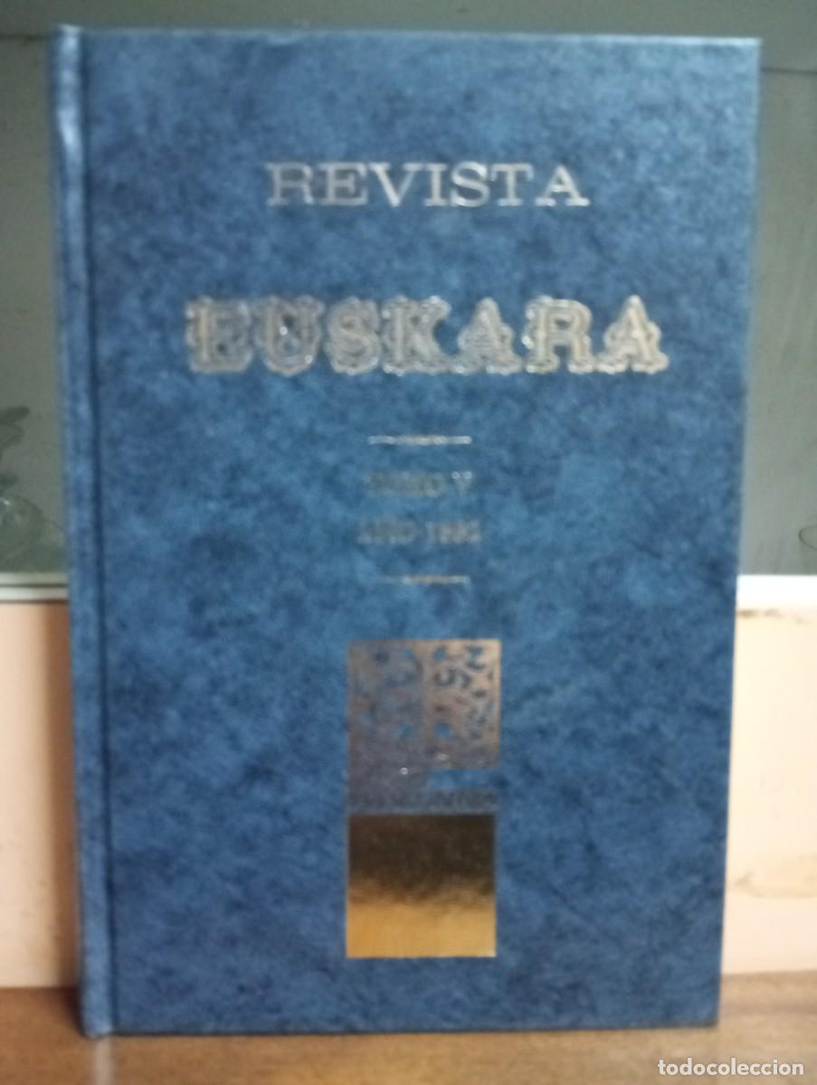 Collectionnisme de Revues et Journaux: Revista EUSKARA tomo V 1882. Edici&oacute;n facs&iacute;mil Pamplona 1996. Euskadi, Navarra, cultura vasca.