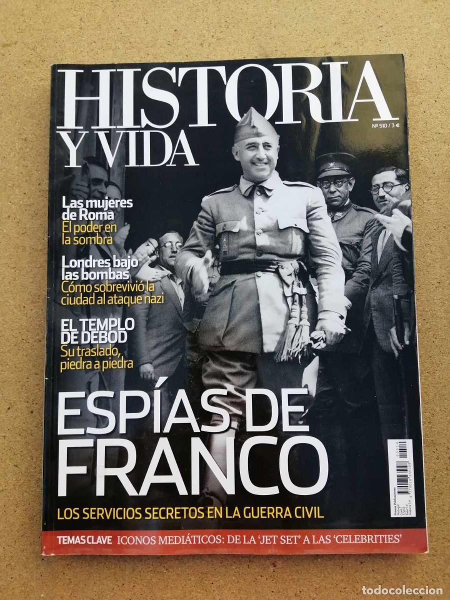 Sammeln von Zeitschriften und Zeitungen: HISTORIA Y VIDA (NUMERO 510). ESPIAS DE FRANCO