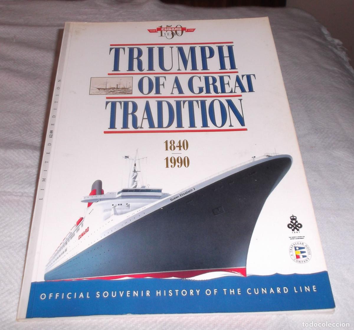 Coleccionismo de revistas y peri&oacute;dicos: history of the Cunard Line Triumph of a great tradition 1840 - 1990