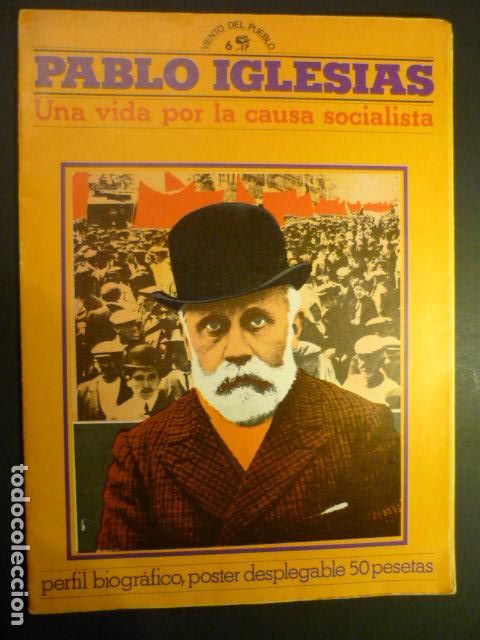 Collezionismo di Riviste e Giornali: VIENTO DEL PUEBLO N&ordm; 6 PABLO IGLESIAS UNA VIDA POR LA CAUSA SOCIALISTA REVISTA POSTER