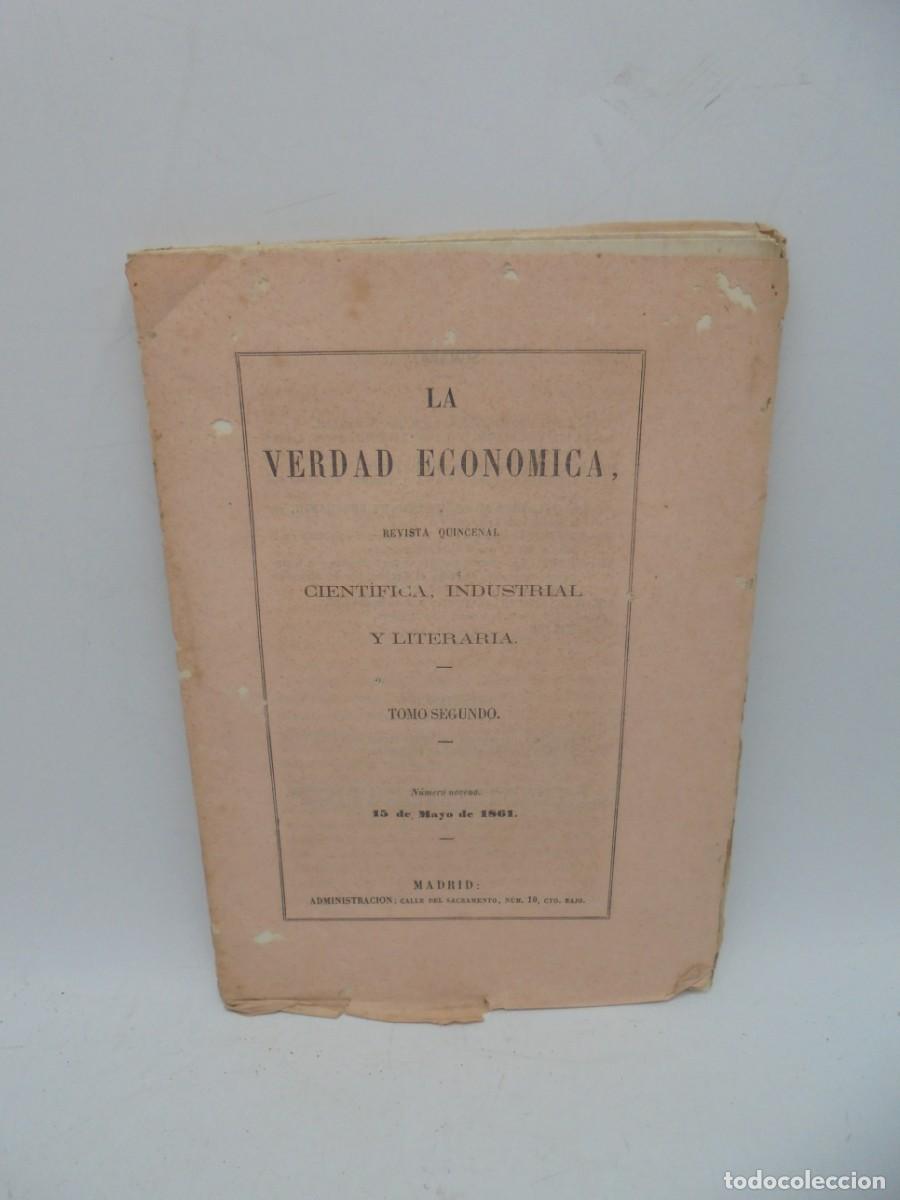 Collection Magazines and Newspapers: LA VERDAD ECONOMICA. CIENTIFICA, INDUSTRIAL Y LITERARIA. TOMO 2&ordm;. MADRID, 1861. REVISTA QUINCENAL.