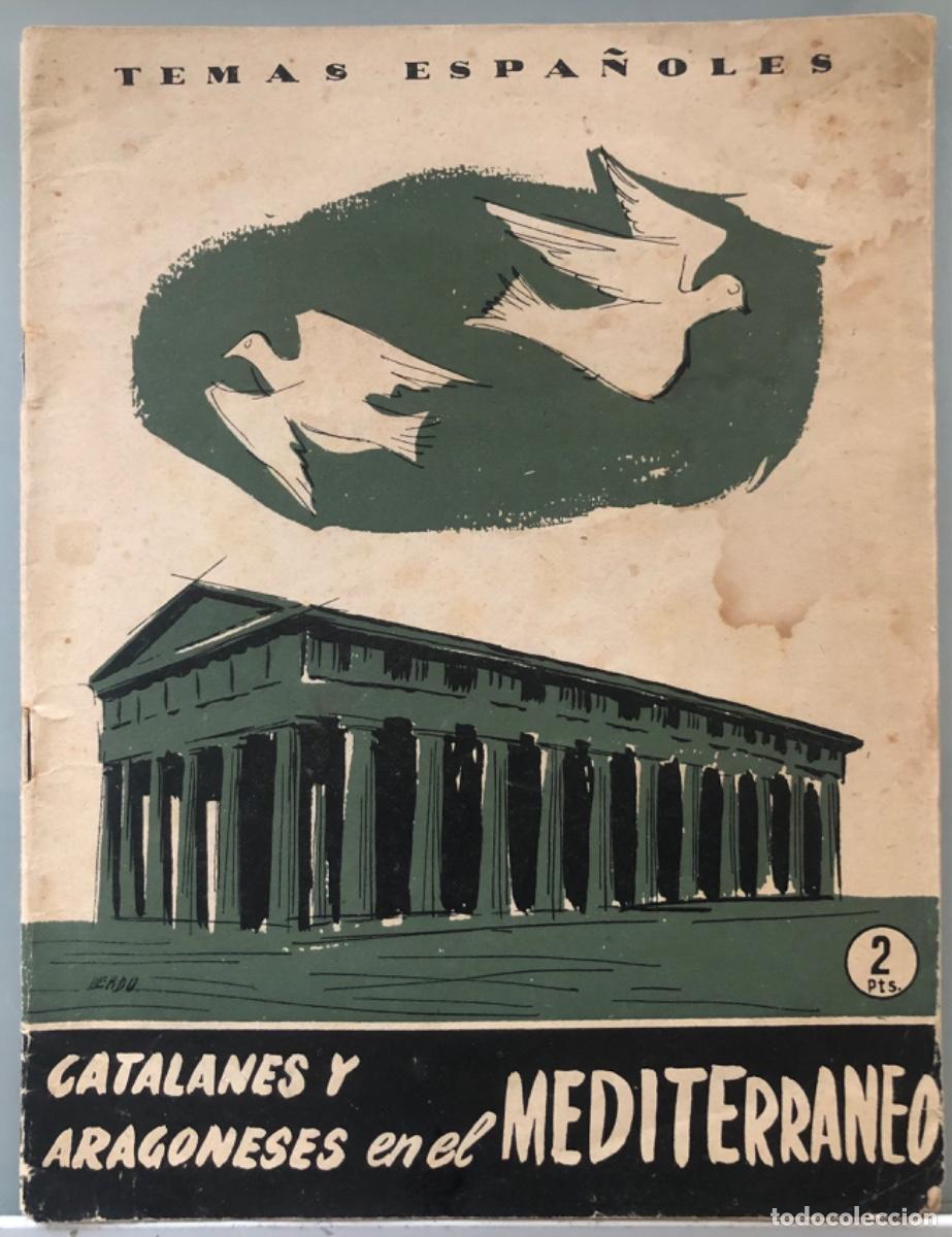 Coleccionismo de revistas y peri&oacute;dicos: CATALANES Y ARAGONESES EN EL MEDITERRANEO - 1956 - DOMINGO MANFREDI - T. ESPA&Ntilde;OLES N&ordm; 283