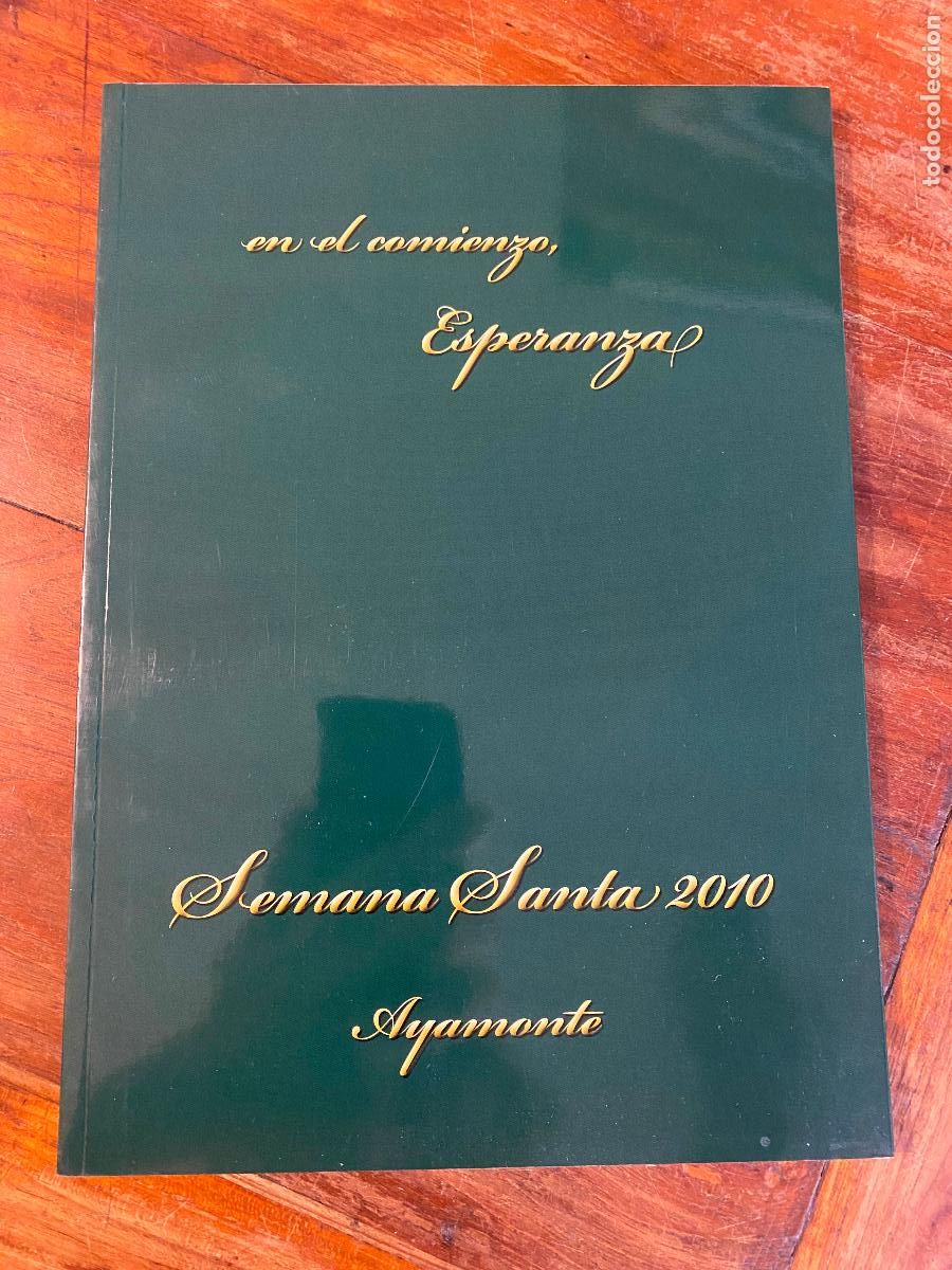 Coleccionismo de revistas y peri&oacute;dicos: en el comienzo, esperanza, semana santa 2010 ayamonte