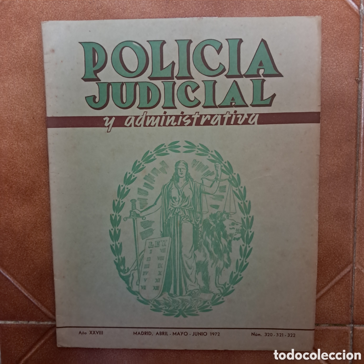 Coleccionismo de Revistas y Peri&oacute;dicos: POLIC&Iacute;A JUDICIAL y Administrativa - A&ntilde;o XXVIII abril mayo junio 1972 N&uacute;m. 320 321 322