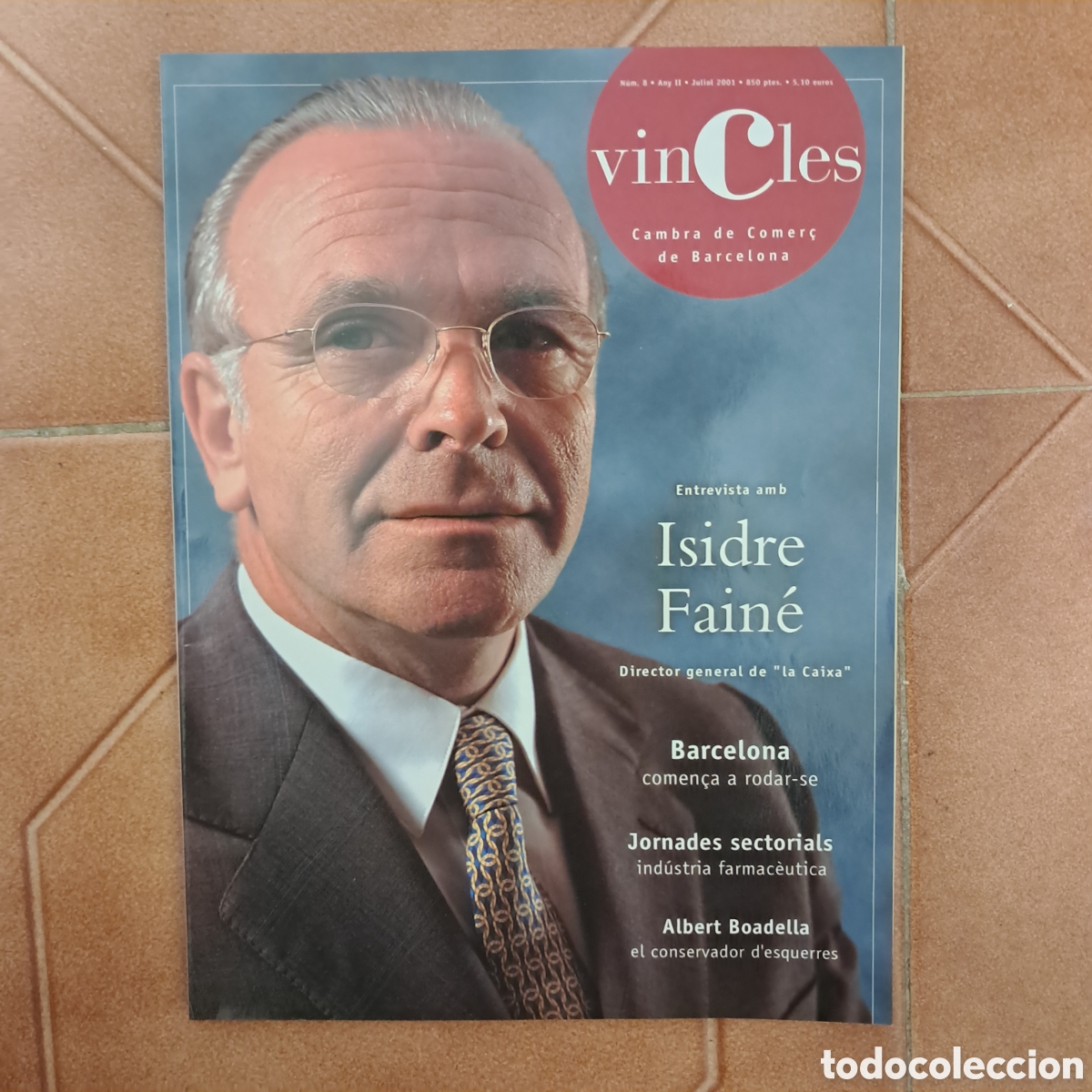 Coleccionismo de revistas y peri&oacute;dicos: VINCLES Cambra de Comer&ccedil; de Barcelona N&uacute;m. 8 Any 11 Juliol 2001