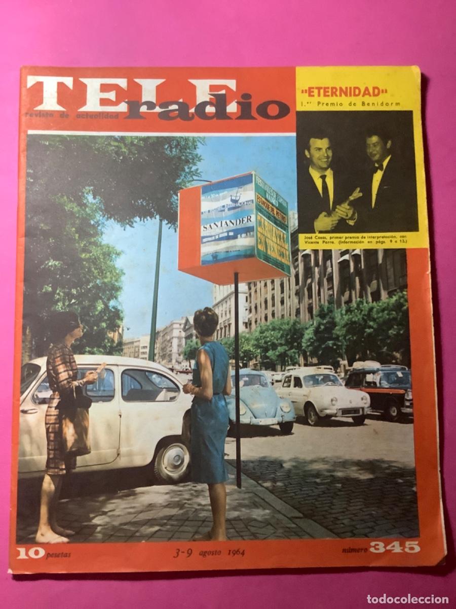 Coleccionismo de Revistas y Peri&oacute;dicos: TELE RADIO N&ordm; 345 agosto 1964