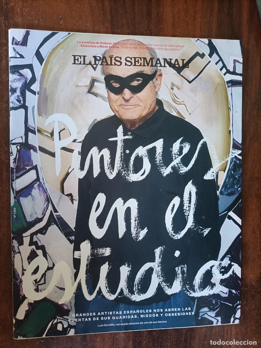 Coleccionismo de Revistas y Peri&oacute;dicos: EL PA&Iacute;S SEMANAL N&ordm; 1953. 2-3-2014. PINTORES EN EL ESTUDIO