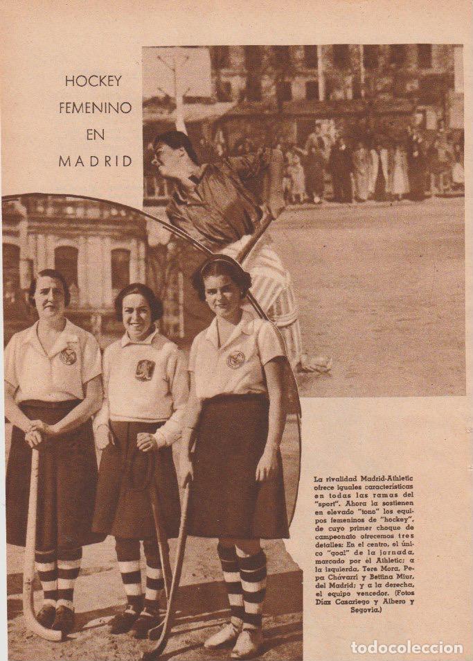 Coleccionismo de Revistas y Peri&oacute;dicos: * MADRID * Hockey femenino; jugadoras Tere Mora, Pepa Ch&aacute;varri, Bettina Miur - 1936