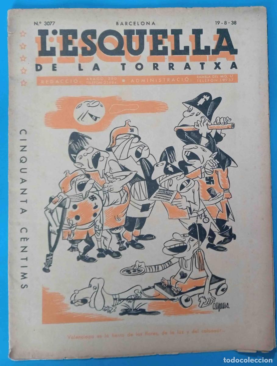 Coleccionismo de Revistas y Peri&oacute;dicos: L'ESQUELLA DE LA TORRATXA. N&ordm; 3077. 19 AGOST 1938.