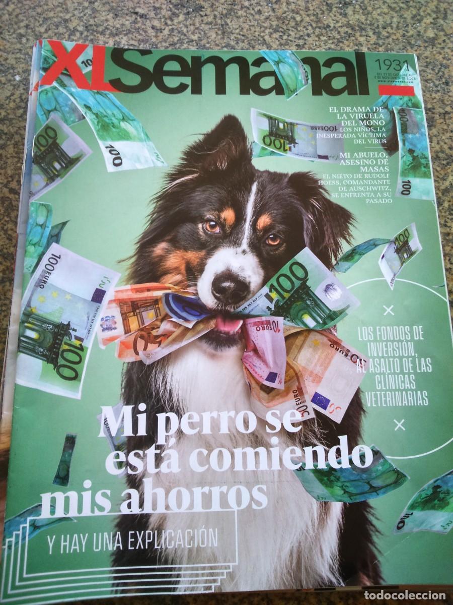 Coleccionismo de revistas y peri&oacute;dicos: XL SEMANAL -- N&ordm; 1931 -- MI PERRO SE COME MIS AHORROS --