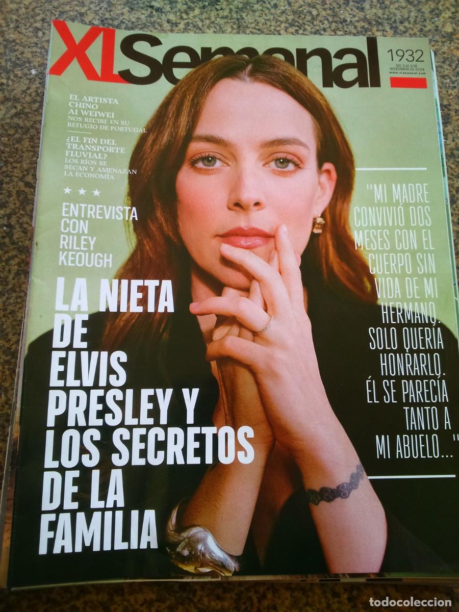 Coleccionismo de Revistas y Peri&oacute;dicos: XL SEMANAL -- N&ordm; 1932 -- RILEY KEOUGH LA NIETA DE ELVIS PRESLEY --