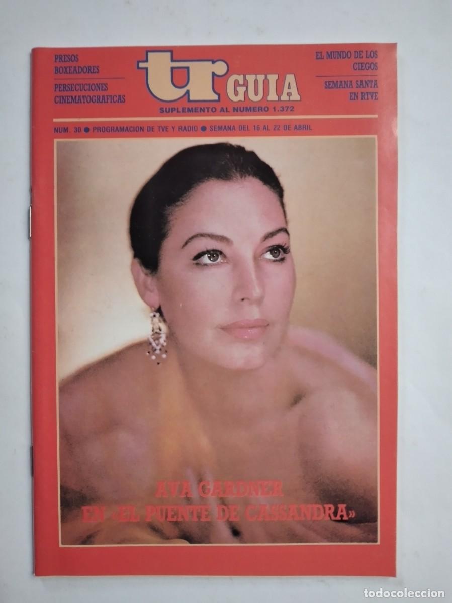 Collection Magazines and Newspapers: TR TELERADIO GUIA N&ordm; 30 1983 AVA GADNER EL PUENTE DE CASSANDRA
