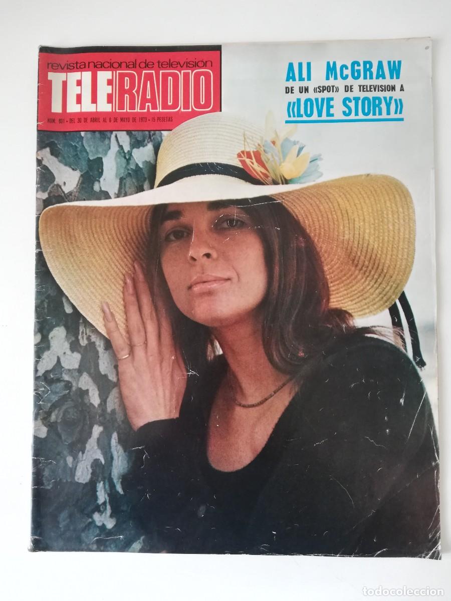 Coleccionismo de Revistas y Peri&oacute;dicos: TELE RADIO N&ordm; 801 - 1973 - ALI McGRAW, PASTORA IMPERIO, MIGUEL RIOS, POSTER SANDRA LEBROCQ