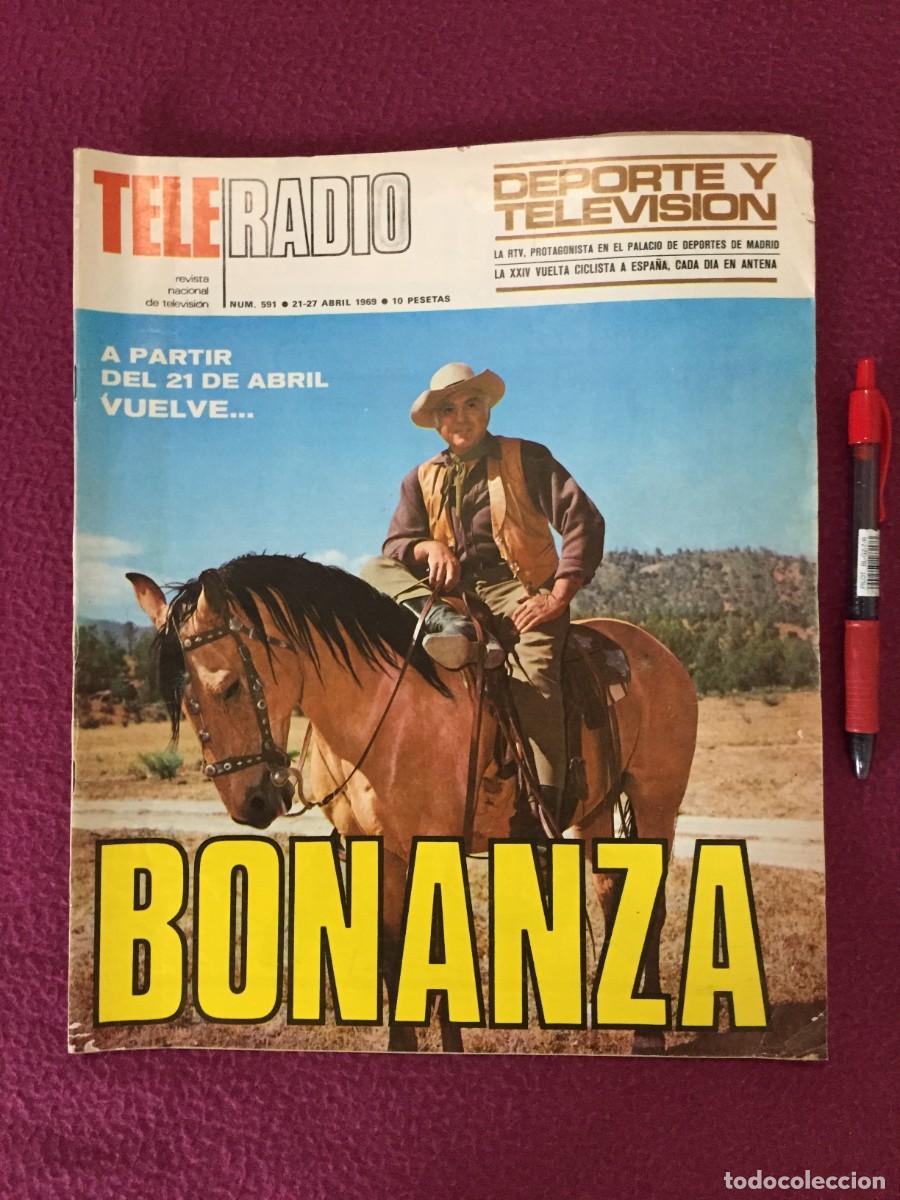 Coleccionismo de revistas y peri&oacute;dicos: REVISTA TELERADIO N&ordm; 591 1969 BONANZA - SEAT 850 PUBLICIDAD COMICS TELECHICO-COLITA-CAPITAN COCORICO