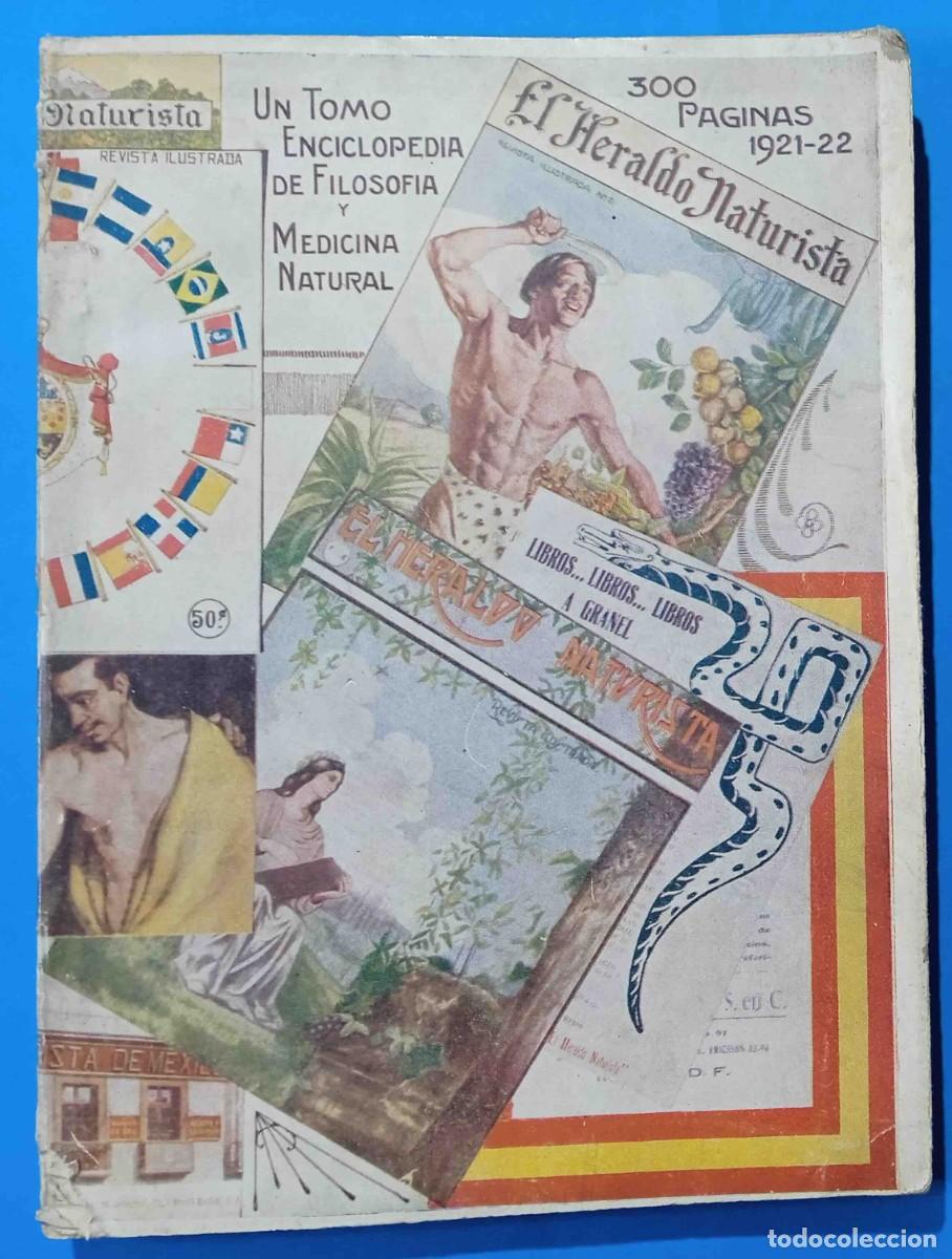 Coleccionismo de Revistas y Peri&oacute;dicos: EL HERALDO NATURISTA. LOS 6 PRIMEROS N&Uacute;MEROS EN UN SOLO VOLUMEN. M&Eacute;JICO, M&Eacute;XICO, 1921 - 22.