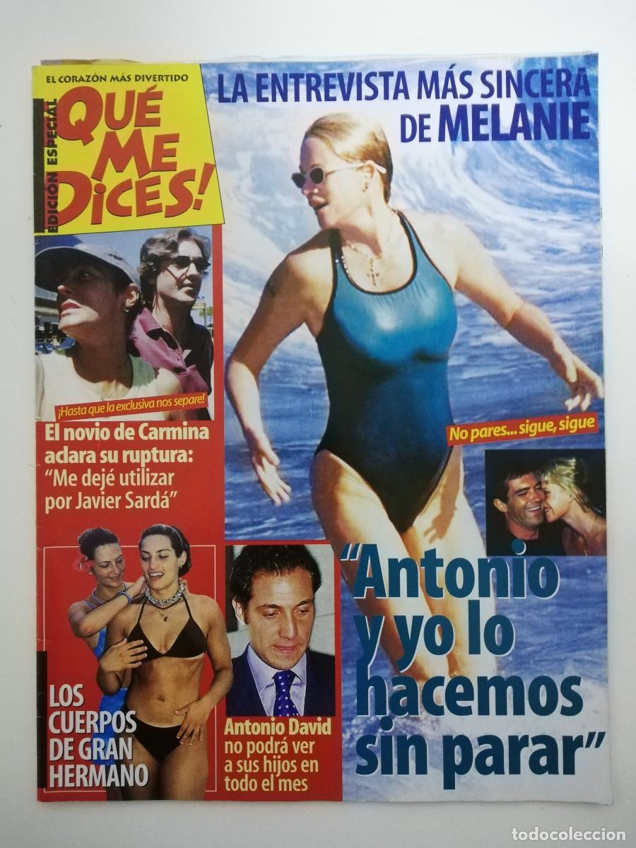 Sammeln von Zeitschriften und Zeitungen: REVISTA &iexcl;QUE ME DICES! EDICION ESPECIAL - ANTONIO BANDERAS Y MELANNIE - LOS CUERPOS DE GRAN HERMANO
