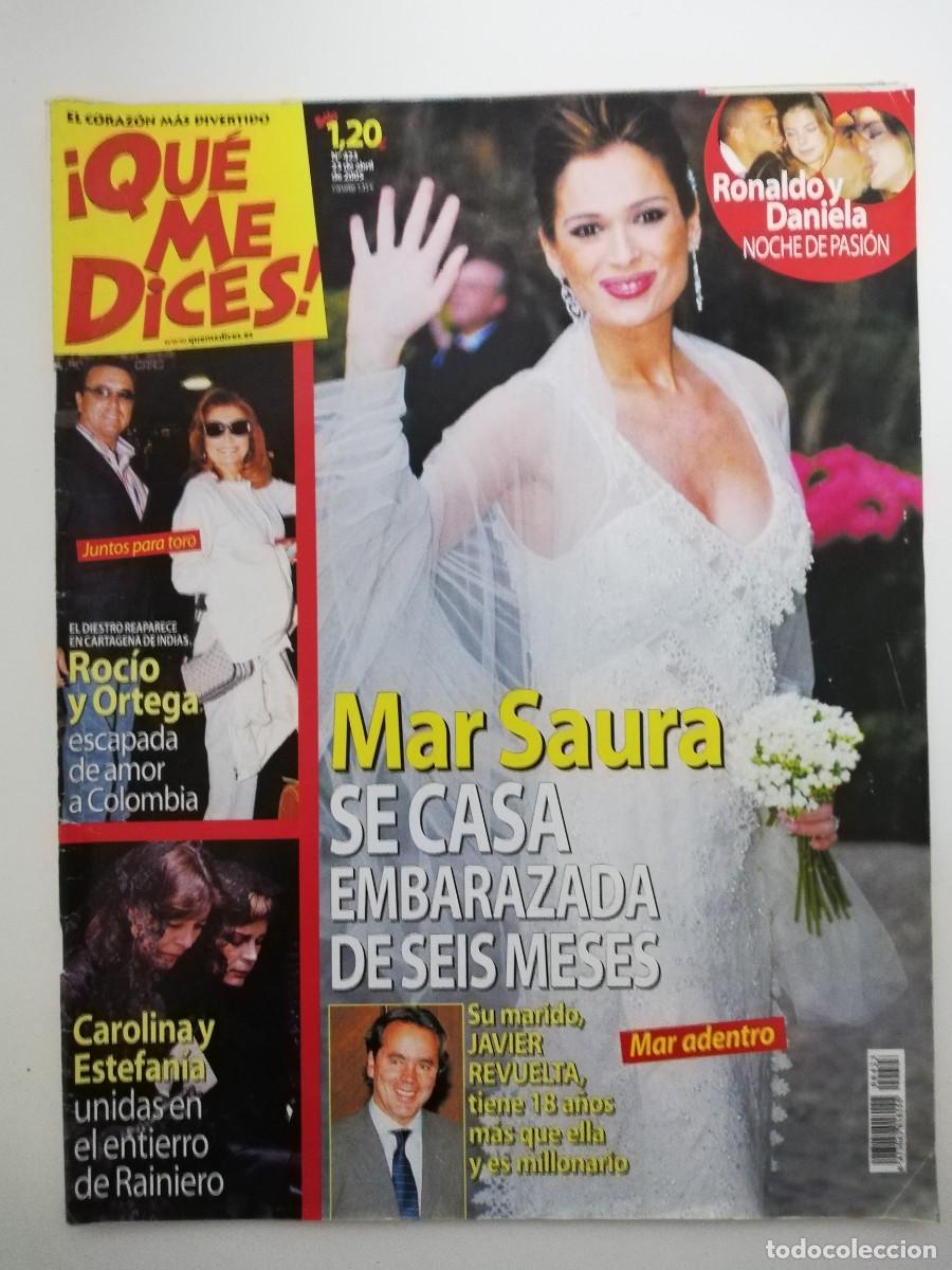 Sammeln von Zeitschriften und Zeitungen: REVISTA &iexcl;QUE ME DICES! N&ordm; 423 - ROCIO Y ORTEGA - MAR SAURA SE CASA - CAROLINA Y ESTEFANIA, RONALDO