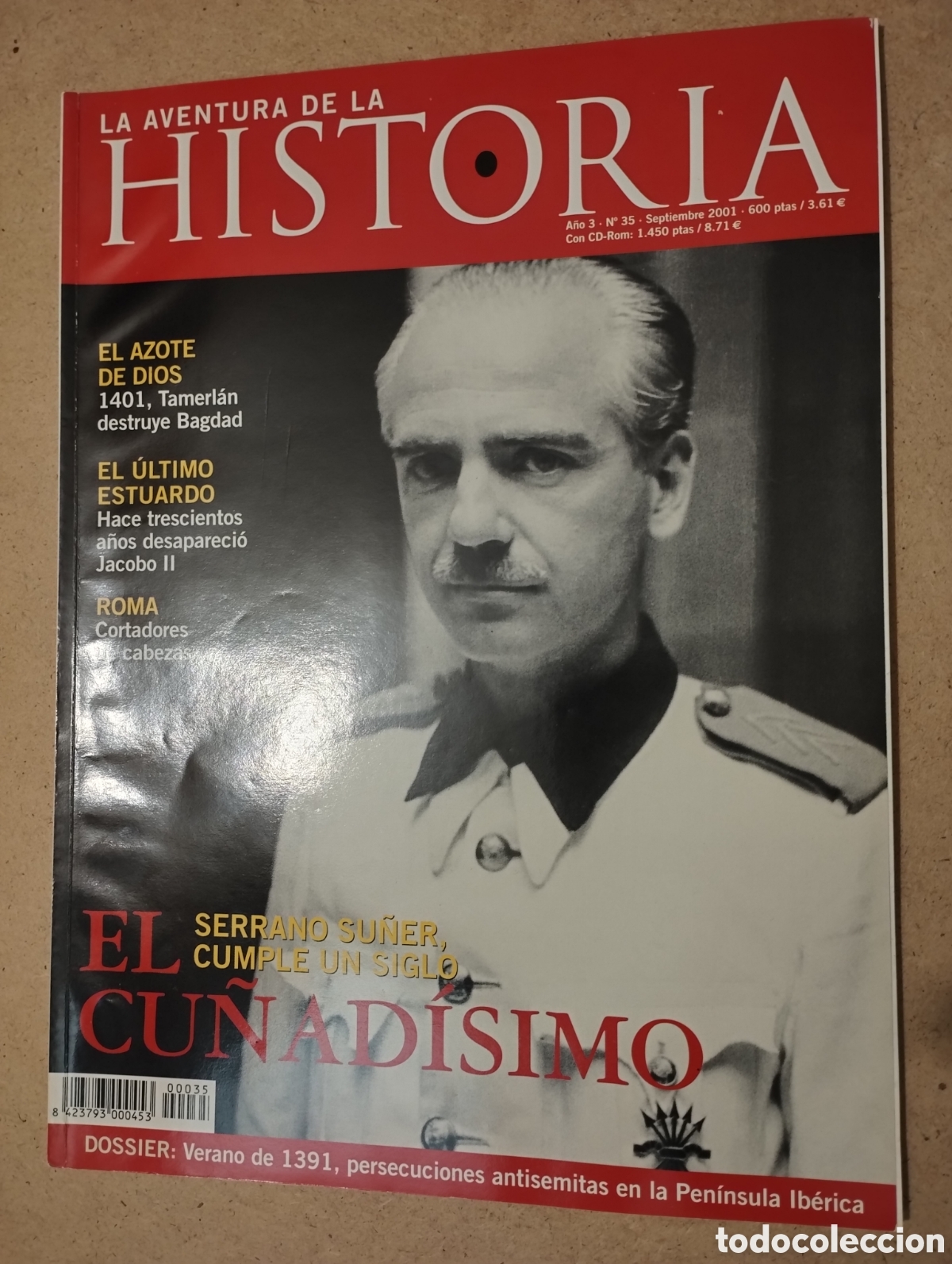 Collectionnisme de Revues et Journaux: LA AVENTURA DE LA HISTORIA A&Ntilde;O 3 - N&ordm; 35 - SEPTIEMBRE 2001 (EL CU&Ntilde;AD&Iacute;SIMO / &Uacute;LTIMO ESTUARDO)