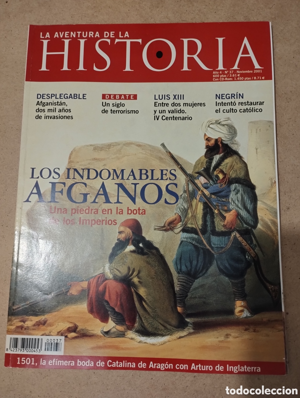 Coleccionismo de revistas y peri&oacute;dicos: LA AVENTURA DE LA HISTORIA A&Ntilde;O 4 - N&ordm; 37 - NOVIEMBRE 2001 (INDOMABLES AFGANOS / LUIS XIII / NEGR&Iacute;N)