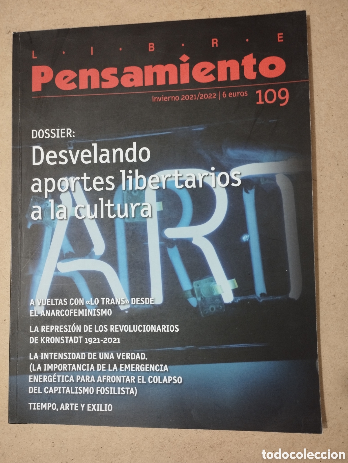 Collection Magazines and Newspapers: REVISTA LIBRE PENSAMIENTO N&ordm; 109 (DOSSIER: DESVELANDO APORTES LIBERTARIOS A LA CULTURA)