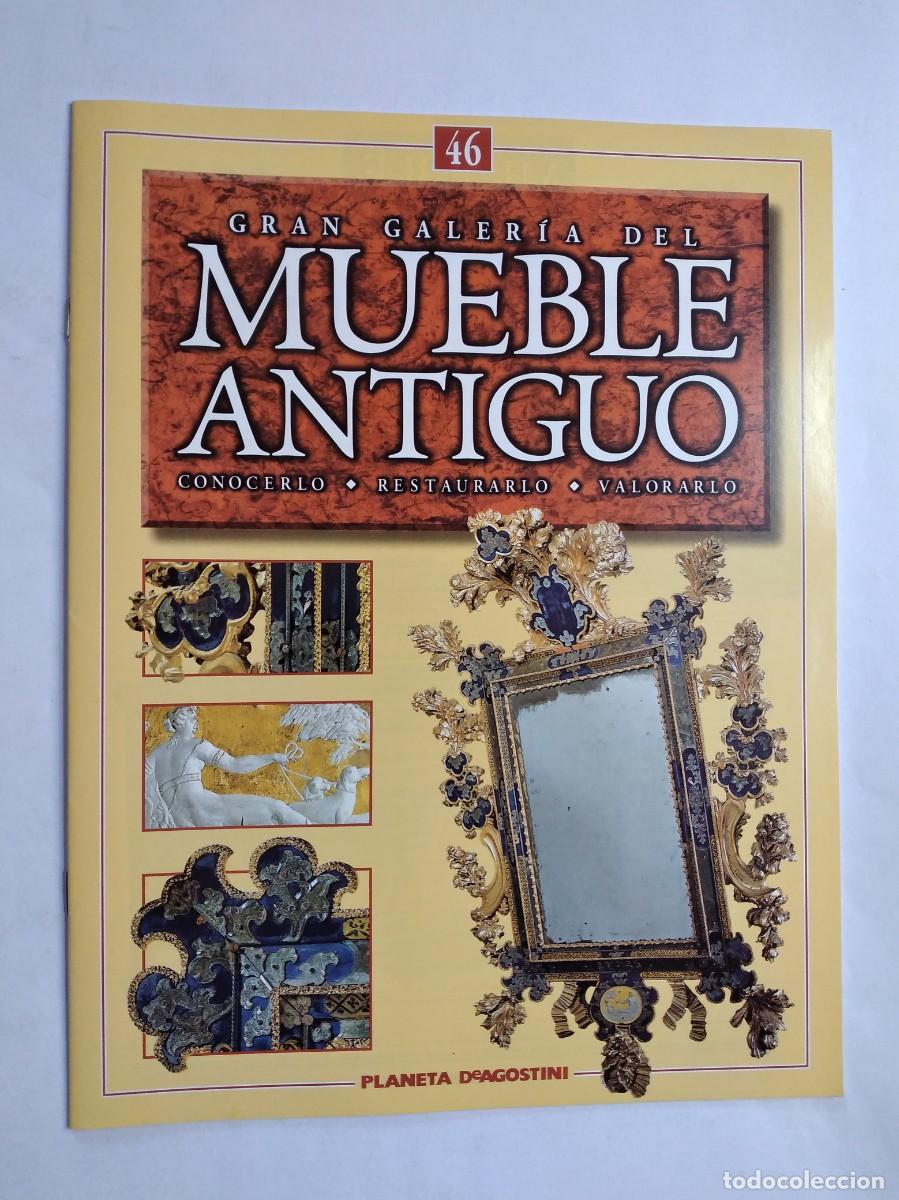 Collezionismo di Riviste e Giornali: GRAN GALER&Iacute;A DEL MUEBLE ANTIGUO N&ordm; 46 ECLECTICISMO C&Oacute;MODAS ESCRITORIOS TRUMEAUX SIGLO XIX