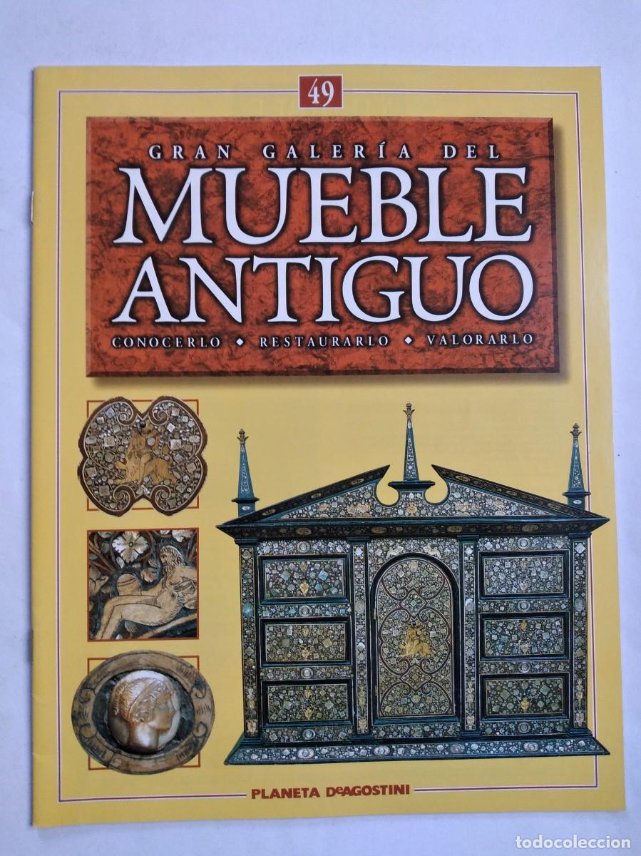 Collezionismo di Riviste e Giornali: GRAN GALER&Iacute;A DEL MUEBLE ANTIGUO N&ordm; 49 ESTILO LUIS FELIPE COFRES SECRETAIRES ESCRITORIOS SIGLO XIX