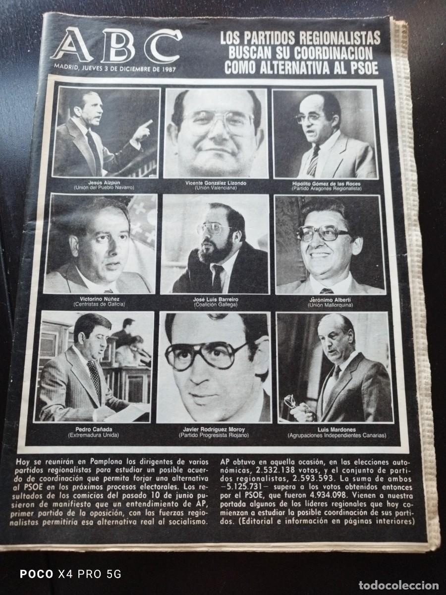 Coleccionismo de Revistas y Peri&oacute;dicos: PERIODICO ABC: 3-12-1987 / LOS PARTIDOS REGIONALISTAS BUSCAN COORDINACION COMO ALTERNATIVA PSOE
