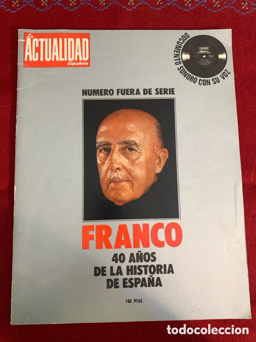 Collezionismo di Riviste e Giornali: Franco, 40 a&ntilde;os de la historia de Espa&ntilde;a. La Actualidad Espa&ntilde;ola. N&uacute;mero fuera de serie.