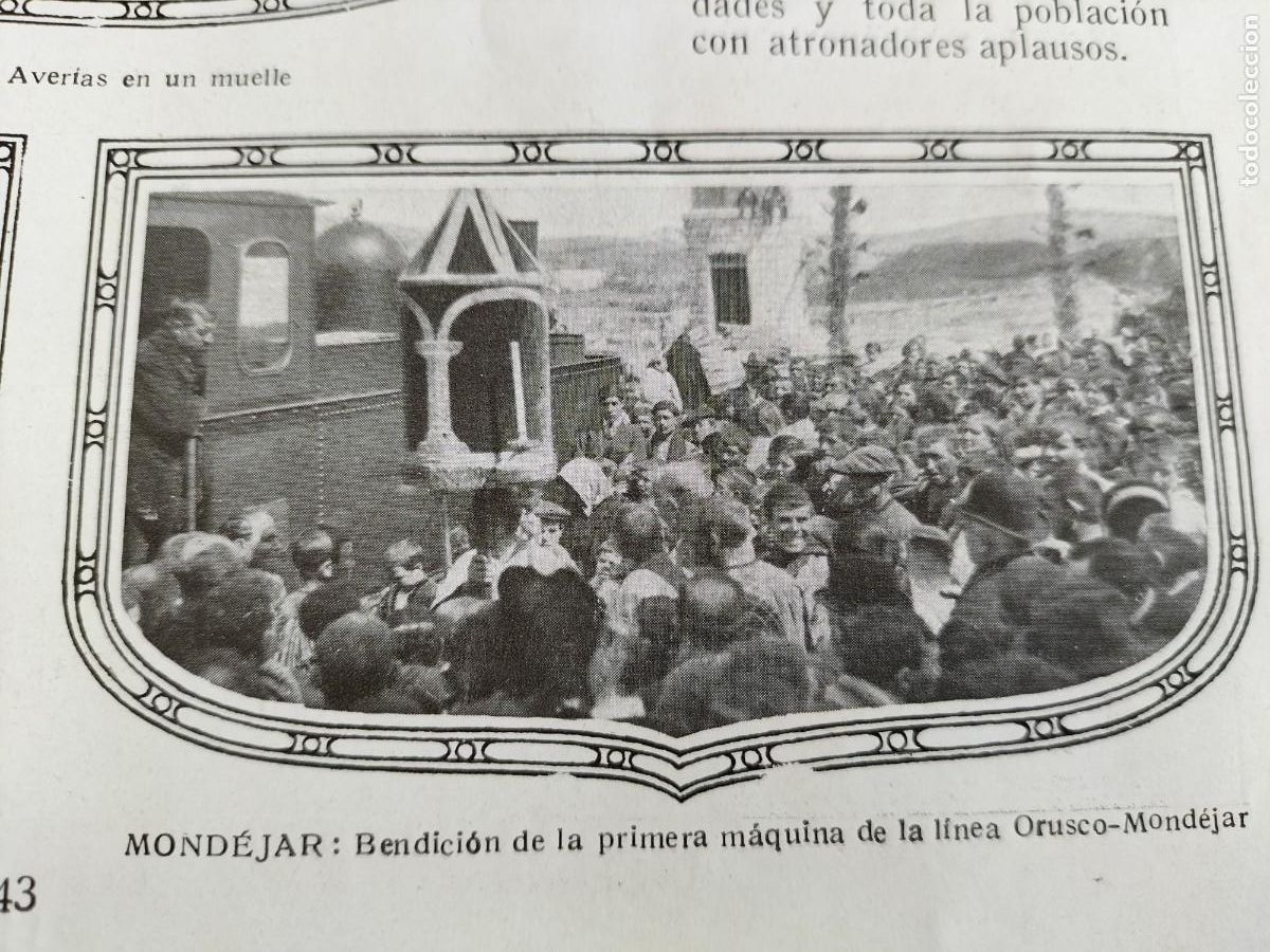 Collection Magazines and Newspapers: MONDEJAR BENDICION DE LA PRIMERA MAQUINA DE LA LINEA ORUSCO -MONDEJAR HOJA A&Ntilde;O 1916