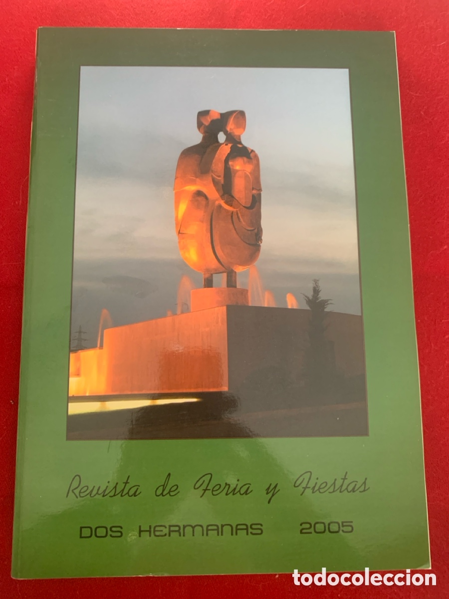 Coleccionismo de revistas y peri&oacute;dicos: Revista Oficial de Ferias y Fiestas, Dos Hermanas, 2005.