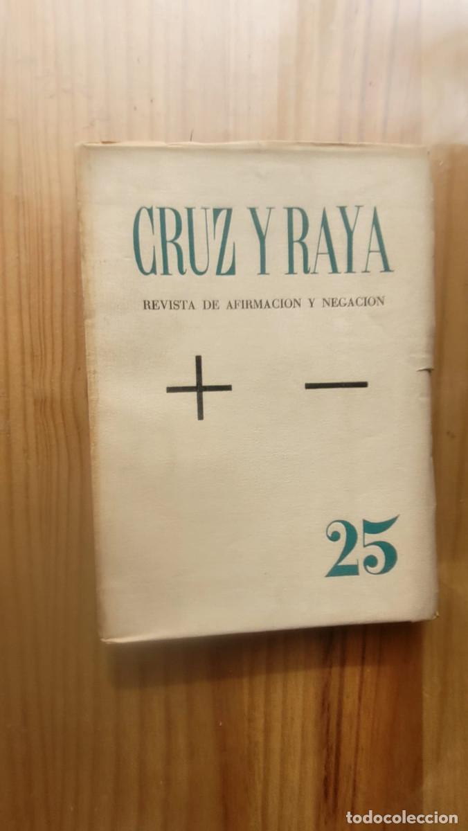 Coleccionismo de revistas y peri&oacute;dicos: Cruz y Raya. Revista de afirmaci&oacute;n y negaci&oacute;n n&ordm; 25, ABRIL 1935 - JOS&Eacute; BERGAMIN (DIR.).