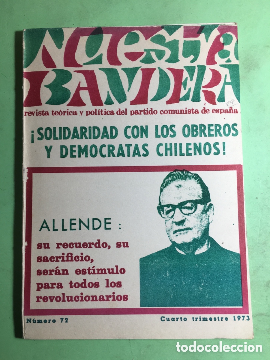 Coleccionismo de revistas y peri&oacute;dicos: 1973 4&ordm; TRIMESTRE NUESTRA BANDERA ALLENDE REVISTA PARTIDO COMUNISTA DE ESPA&Ntilde;A PCE