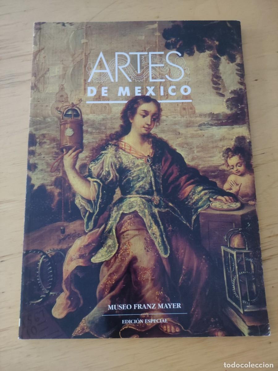 Colecionismo de Revistas e Jornais: Revista Artes de M&eacute;xico. N&uacute;mero 4. Especial Museo Franz Mayer