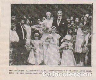 Coleccionismo de Revistas y Peri&oacute;dicos: Boda Srta. Marta Satrustegui y D. Claudio L&oacute;pez Sert, hijo marqueses Lamadrid - 1930
